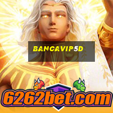 bancavip5d