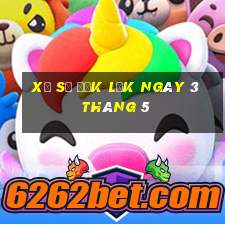 xổ số đắk lắk ngày 3 tháng 5