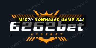 Mix79 Download Game Bài