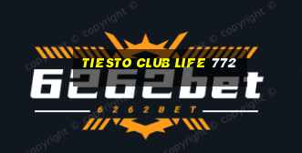 tiesto club life 772