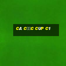 cá cược cúp c1