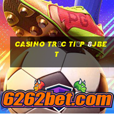 Casino Trực tiếp 8jbet