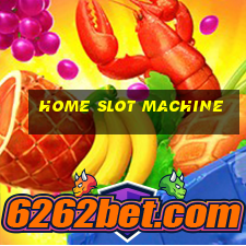 home slot machine