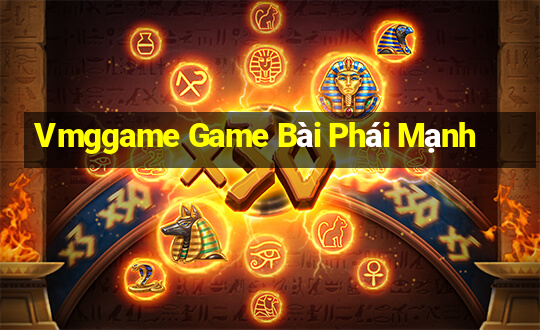 Vmggame Game Bài Phái Mạnh