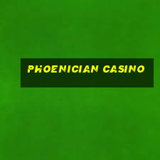 phoenician casino