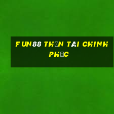 Fun88 Thần tài chinh phục