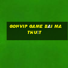 Gonvip Game Bài Ma Thuật