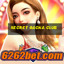 secret gacha club