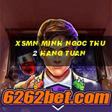 xsmn minh ngoc thu 2 hang tuan