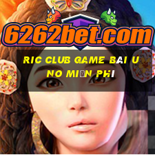 Ric Club Game Bài Uno Miễn Phí