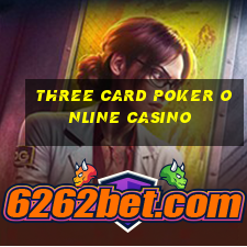 three card poker online casino