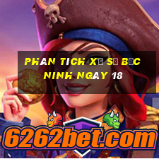 Phân tích Xổ Số bắc ninh ngày 18