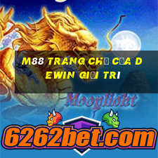 M88 Trang chủ của Dewin giải trí