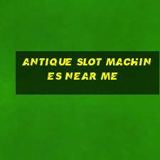 antique slot machines near me