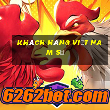 Khách hàng Việt nam sẽ