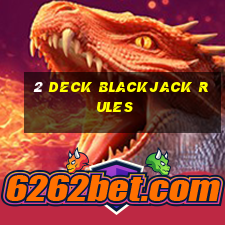 2 deck blackjack rules