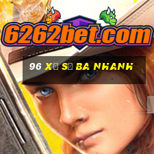 96 Xổ số ba nhanh