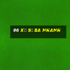 96 Xổ số ba nhanh