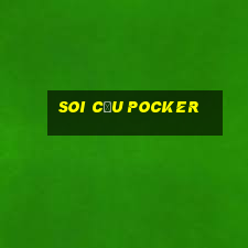 soi cầu Pocker