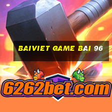 Baiviet Game Bài 96