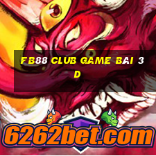 Fb88 Club Game Bài 3D