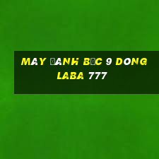 Máy đánh bạc 9 dòng Laba 777