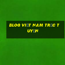 BlOG Việt nam trực tuyến