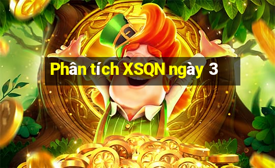 Phân tích XSQN ngày 3