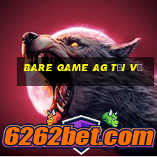 BARE GAME ag Tải về