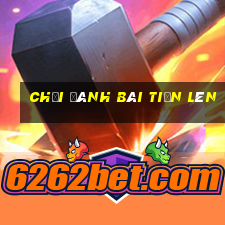 chơi đánh bài tiến lên