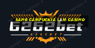 sang campuchia làm casino