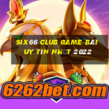 Six66 Club Game Bài Uy Tín Nhất 2022