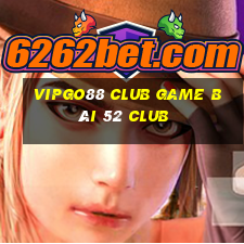 Vipgo88 Club Game Bài 52 Club