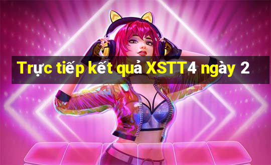 Trực tiếp kết quả XSTT4 ngày 2