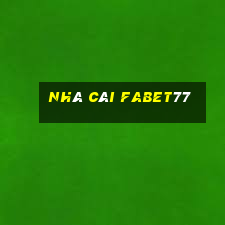 Nhà Cái Fabet77