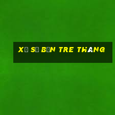 xổ số bến tre tháng