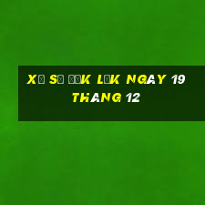 xổ số đắk lắk ngày 19 tháng 12