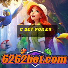 c bet poker