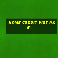 home credit viet nam