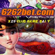 X29 Club Game Bài Y8