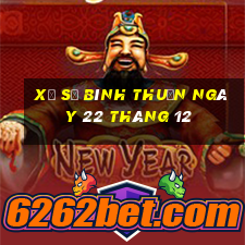 xổ số bình thuận ngày 22 tháng 12