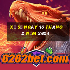 xổ số ngày 16 tháng 2 năm 2024