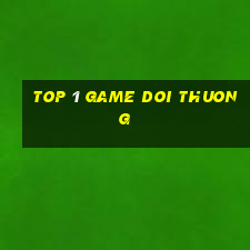 top 1 game doi thuong