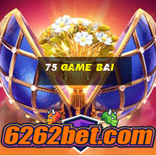 75 game bài