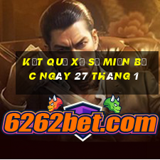 kết quả xổ số miền bắc ngày 27 tháng 1