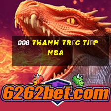 006 Thanh trực tiếp nba