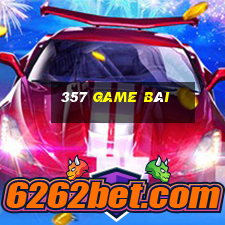 357 game bài