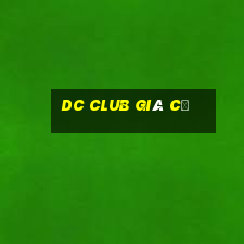 dc club giá cả