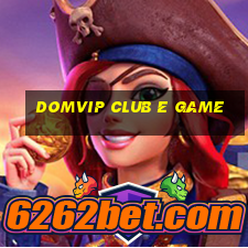 Domvip Club E Game