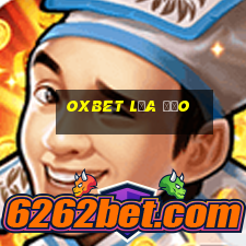 oxbet lừa đảo